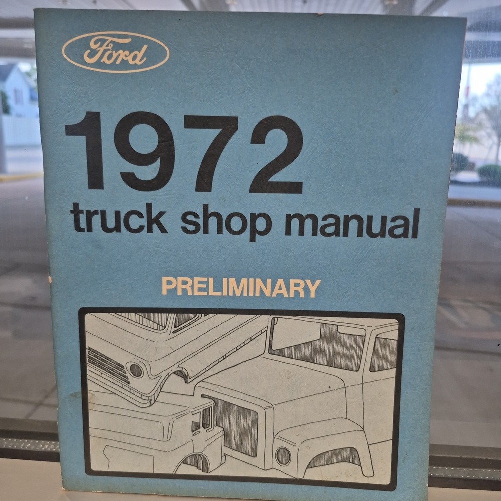 1972 Ford Truck Preliminary Shop Manual